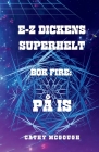 E-Z Dickens Superhelt BOK Fire: På Is Cover Image