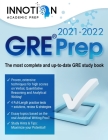 GRE Prep 2021 2022: The most complete and up-to-date GRE study book! 4 Full-Length practice tests + review & techniques for the Graduate R By Innotion Academic Prep Cover Image