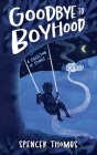 Goodbye to Boyhood: A Collection of Stories Cover Image