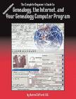 The Complete Beginner's Guide to Genealogy, the Internet, and Your Genealogy Computer Program. Updated Edition By Karen Clifford Cover Image