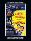 Abbott and Costello Meet Frankenstein: (Universal Filmscripts Series Classic Comedies, Vol 1) Cover Image