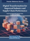 Digital Transformation for Improved Industry and Supply Chain Performance Cover Image