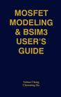 Mosfet Modeling & Bsim3 User's Guide Cover Image