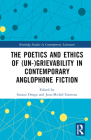 The Poetics and Ethics of (Un-)Grievability in Contemporary Anglophone Fiction (Routledge Studies in Contemporary Literature) Cover Image