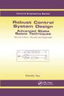 Robust Control System Design: Advanced State Space Techniques (Automation and Control Engineering #16) By Chia-Chi Tsui (Editor) Cover Image