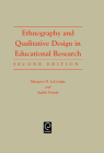 Ethnography and Qualitative Design in Educational Research By Margaret Diane LeCompte, Judith Preissle Goetz, Renate Tesch (Revised by) Cover Image