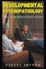 Developmental Psychopathology - The Comprehensive Guide Cover Image