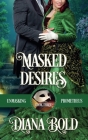 Masked Desires By Diana Bold Cover Image