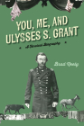 You, Me, and Ulysses S. Grant By Brad Neely Cover Image