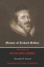 Memoir of Richard Sibbes (The Life of Richard Sibbes) By Alexander B. Grosart Cover Image