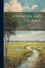 Adventism and the Bible; Cover Image