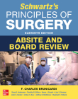 Schwartz's Principles of Surgery Absite and Board Review, 11th Edition By F. Brunicardi, Dana Andersen, Timothy Billiar Cover Image
