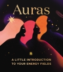 Auras: A Little Introduction to Your Energy Fields (RP Minis) Cover Image