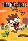 Tim Possible & the Secret of the Snake Pit By Axel Maisy, Axel Maisy (Illustrator) Cover Image
