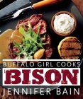 Buffalo Girl Cooks Bison Cover Image