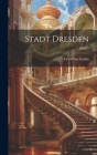 Stadt Dresden; Band 2 Cover Image