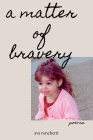 A Matter of Bravery Cover Image