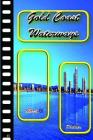 Gold Coast Waterways: Videobook By Alan Phillips Cover Image