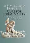 A Simple and Effective Cure for Criminality: A Psychological Detective Story Cover Image
