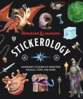 Dungeons & Dragons Stickerology: Legendary Stickers of Monsters, Magical Items, and More By Official Dungeons & Dragons Licensed Cover Image