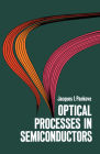 Optical Processes in Semiconductors (Dover Books on Physics) Cover Image