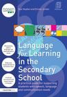 Language for Learning in the Secondary School: A Practical Guide for Supporting Students with Speech, Language and Communication Needs (Nasen Spotlight) Cover Image