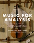 Music for Analysis: Examples from the Common Practice Period and the Twentieth Century By Thomas Benjamin, Michael Horvit, Timothy Koozin Cover Image