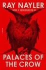 Palaces of the Crow: A Novel By Ray Nayler Cover Image