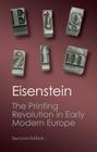 The Printing Revolution in Early Modern Europe (Canto Classics) By Elizabeth L. Eisenstein Cover Image