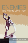 Enemies and How to Love Them Cover Image