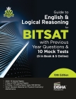 Guide to English & Logical Reasoning for BITSAT with Previous Year Questions & 10 Mock Tests - 5 in Book & 5 Online 10th Edition PYQs Revision Materia Cover Image