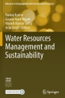 Water Resources Management and Sustainability (Advances in Geographical and Environmental Sciences) By Pankaj Kumar (Editor), Gaurav Kant Nigam (Editor), Manish Kumar Sinha (Editor) Cover Image