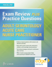 Adult-Gerontology Acute Care Nurse Practitioner: Exam Review Plus Practice Questions Cover Image