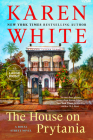 The House on Prytania (A Royal Street Novel #2) By Karen White Cover Image