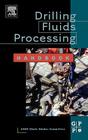 Drilling Fluids Processing Handbook By Asme Shale Shaker Committee Cover Image