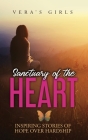 Sanctuary of the Heart: Inspiring stories of hope over hardship Cover Image