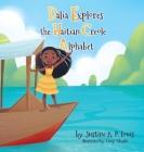 Dalia Explores the Haitian Creole Alphabet: A Bilingual Alphabet Book for Kids By Justine A. P. Louis, Fuuji Takashi (Illustrator) Cover Image