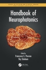 Handbook of Neurophotonics By Francesco S. Pavone (Editor), Shy Shoham (Editor) Cover Image