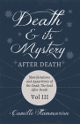 Death and its Mystery - After Death - Manifestations and Apparitions of the Dead; The Soul After Death - Volume III;With Introductory Poems by Emily D Cover Image