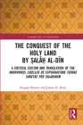 The Conquest of the Holy Land by Ṣalāḥ Al-Dīn: A Critical Edition and Translation of the Anonymous Libellus de Expugnatione Terr (Crusade Texts in Translation) Cover Image