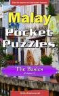 Malay Pocket Puzzles - The Basics - Volume 2: A Collection of Puzzles and Quizzes to Aid Your Language Learning By Erik Zidowecki Cover Image
