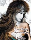 Faces of Fantasy Greyscale Coloring Book By Tabz Jones Cover Image