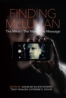 Finding McLuhan: The Mind / The Man / The Message Cover Image
