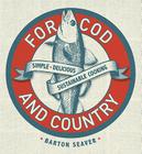 For Cod & Country By Barton Seaver Cover Image