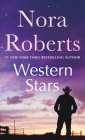 Western Stars: Song of the West and The Law is a Lady: A 2-in-1 Collection By Nora Roberts Cover Image
