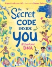 The Secret Code Inside You: All About Your DNA Cover Image