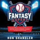 Fantasy Expert By Ron Shandler, B. J. Harrison (Read by) Cover Image
