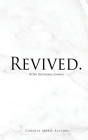 Revived.: 90 Day Devotional Journal By Cornisa Marie Alston Cover Image