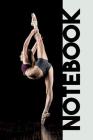 Notebook: Acro Dance Pretty Composition Notebook for Tracking Flexibility Stretches By Molly Elodie Rose Cover Image