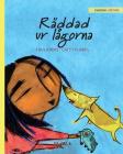 Räddad ur lågorna: Swedish Edition of Saved from the Flames By Tuula Pere, Catty Flores (Illustrator), Elisabeth Torstensson (Translator) Cover Image